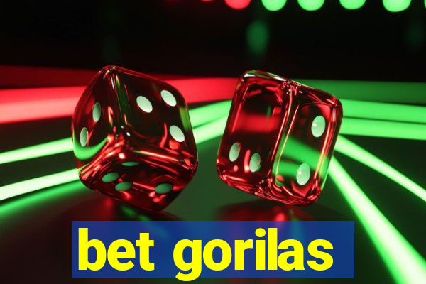bet gorilas